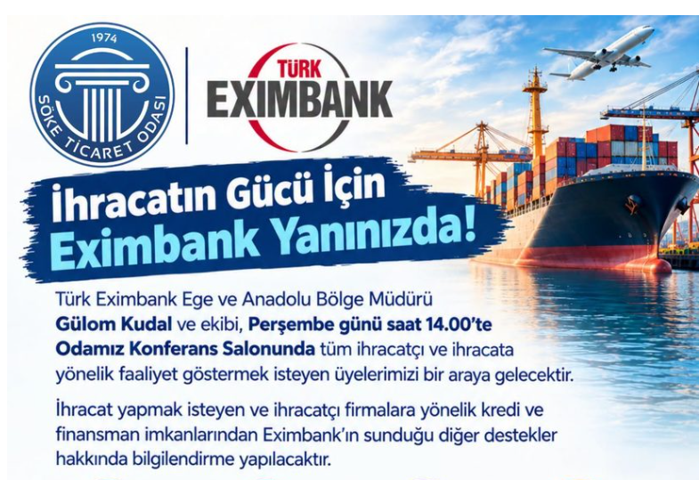Söke Ticaret Odası’ndan ihracatçılara Eximbank bilgilendirme toplantısı