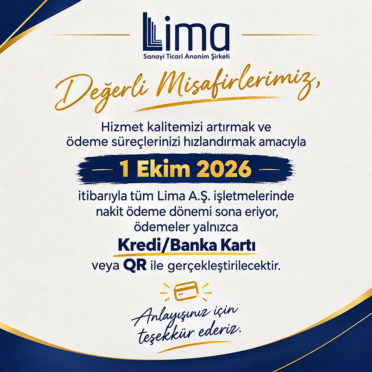 LİMA A.Ş.’DE NAKİT ÖDEME DÖNEMİ SONA ERİYOR