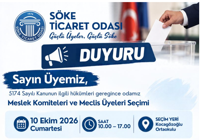 Söke Ticaret Odası’nda Seçim Heyecanı: Sandık Tarihi Netleşti