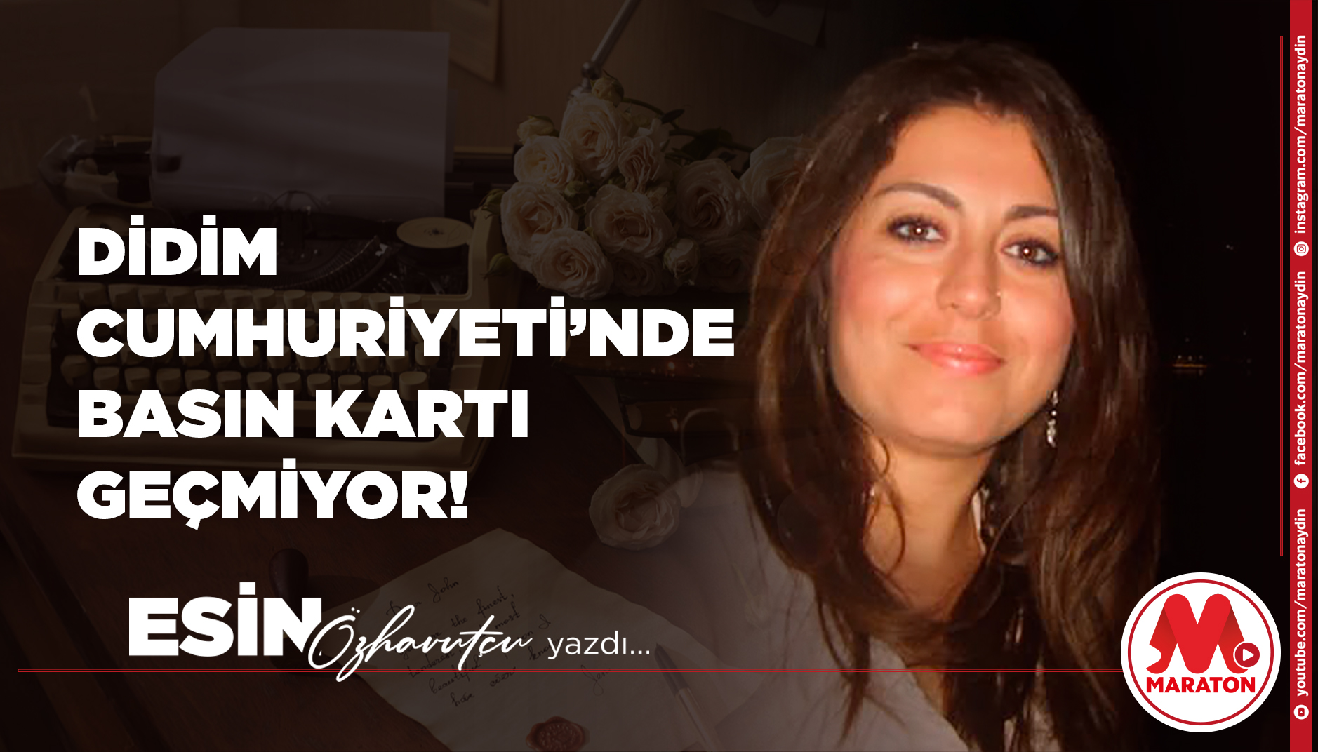 DİDİM CUMHURİYETİ’NDE BASIN KARTI GEÇMİYOR!