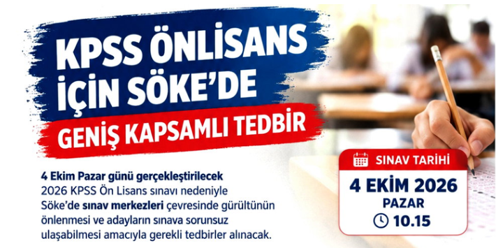 KPSS ÖNLİSANS İÇİN SÖKE’DE GENİŞ KAPSAMLI TEDBİR